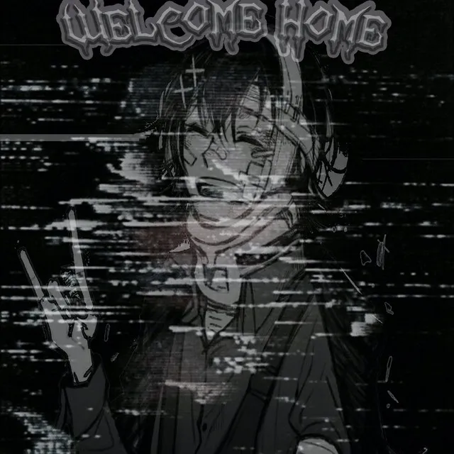 WELCOME HOME