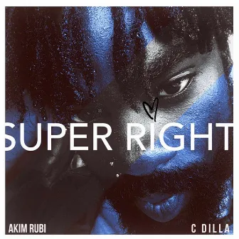 Super right by Akim Rubi