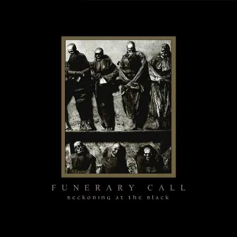 Beckoning At the Black by Funerary Call