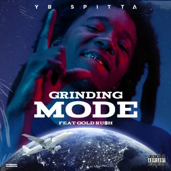 Grinding Mode by YB Spitta