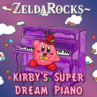 Kirby's Super Dream Piano by ZeldaRocks