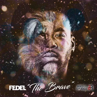 The Brave by Fedel