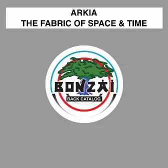 The Fabric Of Space & Time by Arkia