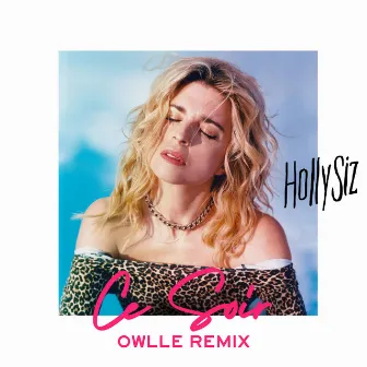 Ce soir (Owlle Remix) by Hollysiz