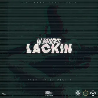 Lackin by W.Bricks