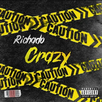 Crazy by Richado