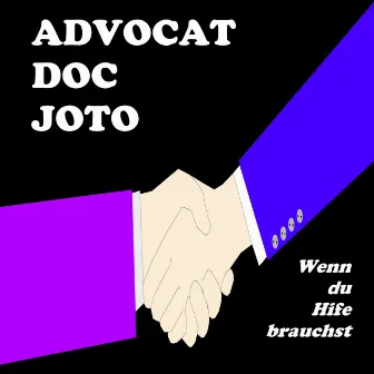 Wenn du Hilfe brauchst by Advocat Doc Joto