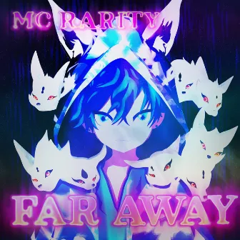 FAR AWAY by Mc Rarity