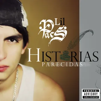 Historias Parecidas by Lil Pacs