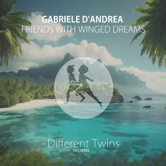 Friends With Winged Dreams by Gabriele D'Andrea