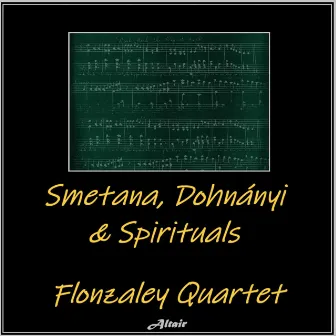 Smetana, Dohnányi & Spirituals by Flonzaley Quartet