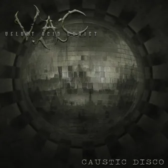 Caustic Disco by Velvet Acid Christ