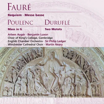 Fauré: Requiem, Messe basse . Poulenc: Mass in G by Martin Neary