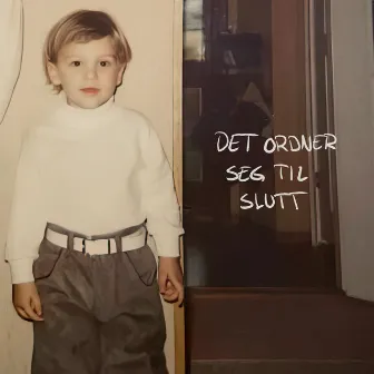 Det ordner seg til slutt by Atle Pettersen