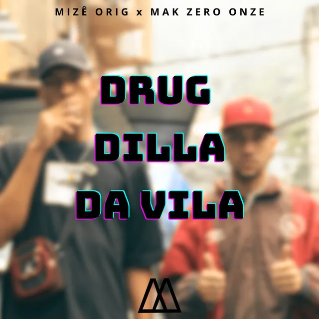 Drug Dilla da Vila