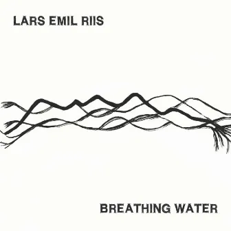 Breathing Water by Lars Emil Riis