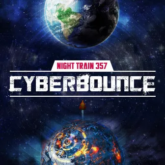 Cyberbounce by Night Train 357