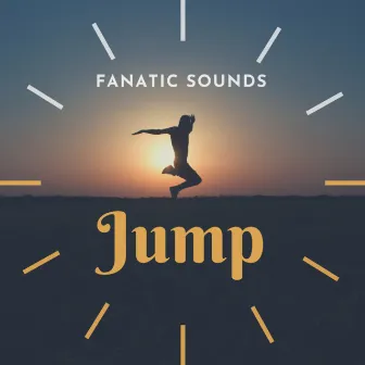 Jump by Fanatic Sounds