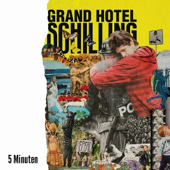 5 Minuten (Radio Edit) by Grand Hotel Schilling