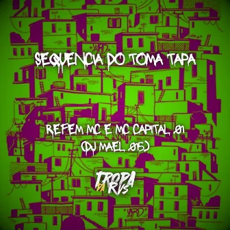 Sequencia do Toma Tapa by Mc Capital 01