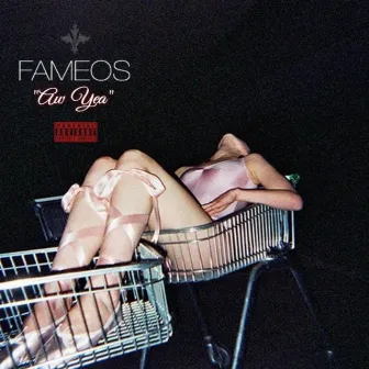 Aw Yeah by Fameos