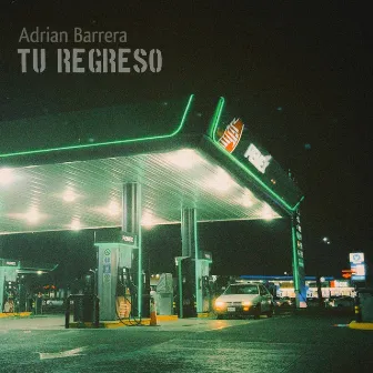 Tu regreso by Adrián Barrera