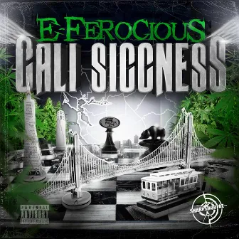 Cali Siccness by E-Ferocious