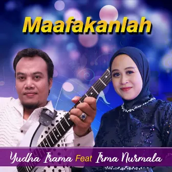 Maafkanlah by Yudha Irama