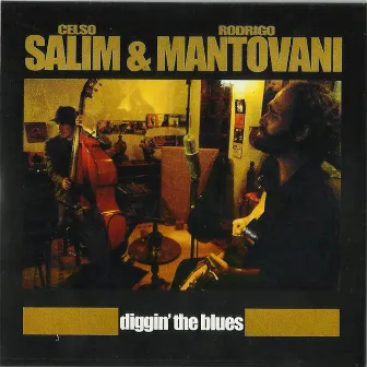 Diggin' the Blues by Rodrigo Mantovani