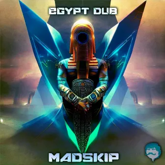 Egypt Dub by Madskip