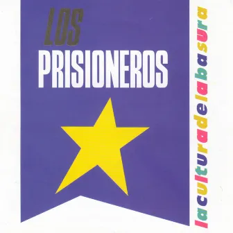 La Cultura De La Basura by Los Prisioneros