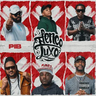 Pib by Elenco de Luxo