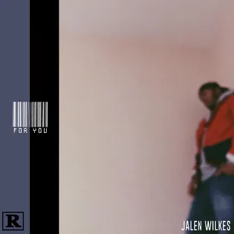 For You by Jalen Wilkes