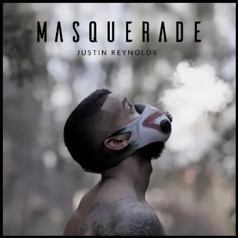 MASQUERADE by Justin Reynolds