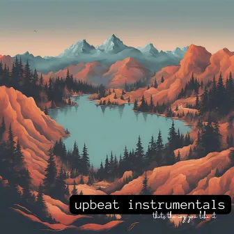 Thats The Way You Like It by Upbeat Instrumentals