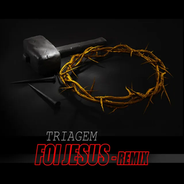 Foi Jesus - Remix