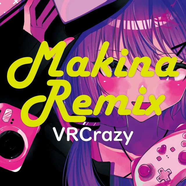 VRCrazy (Hiy Makina Remix)