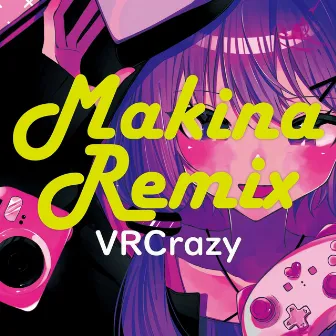 VRCrazy (Hiy Makina Remix) by Hiy