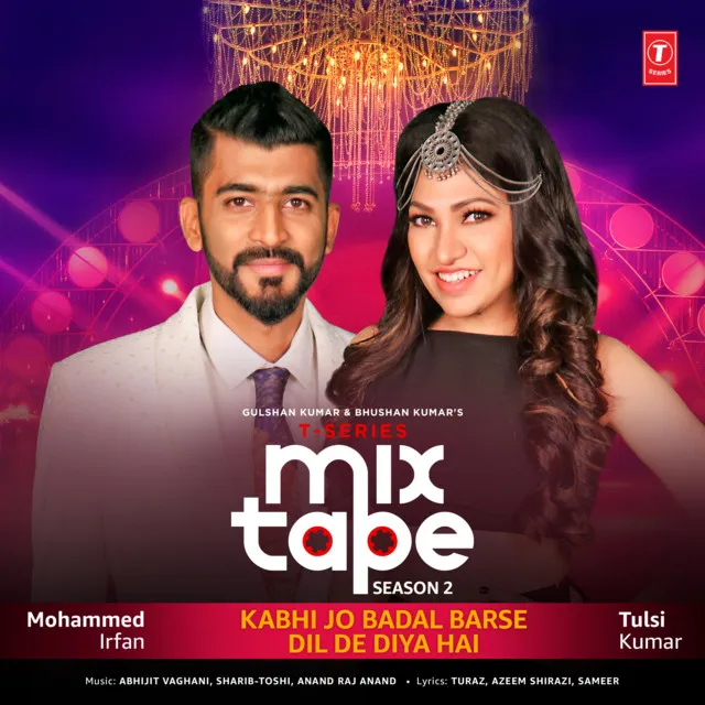 Kabhi Jo Badal Barse-Dil De Diya Hai (From "T-Series Mixtape Season 2")