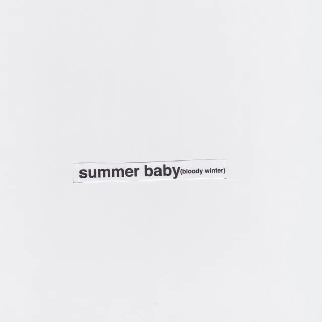 Summer Baby (Bloody Winter)