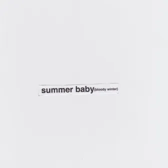 Summer Baby (Bloody Winter) by Cheb Rabi