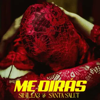 Me Dirás by Santa Salut