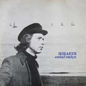 Hiraeth by Endaf Emlyn