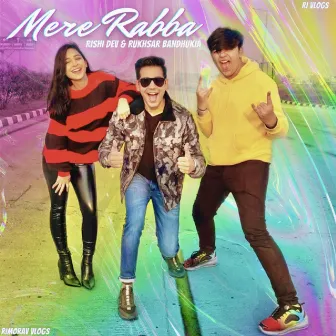 Mere Rabba by Rishi Dev