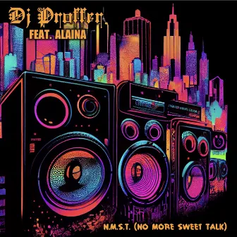 N.M.S.T. (No More Sweet Talk) by DJ Proffer