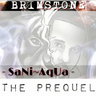 BRIMSTONE: The PREQUEL by SaNi~AqUa