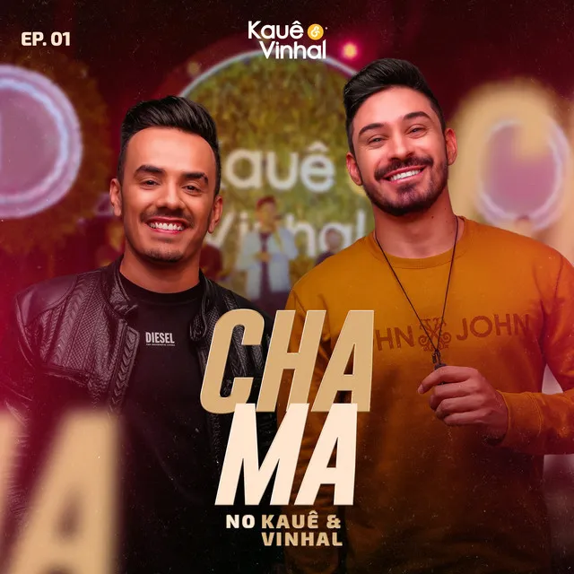 Chama no Kauê & Vinhal, Ep. 01 (Ao Vivo)