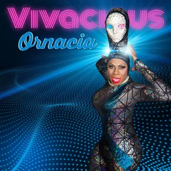 Ornacia by Vivacious