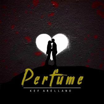 Perfume by Kef Arellano