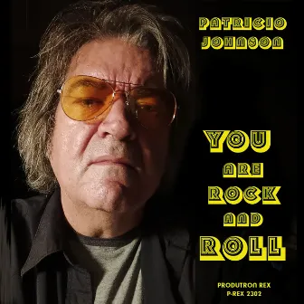 You Are Rock And Roll by Patricio Johnson